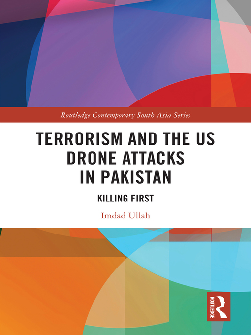Title details for Terrorism and the US Drone Attacks in Pakistan by Imdad Ullah - Available